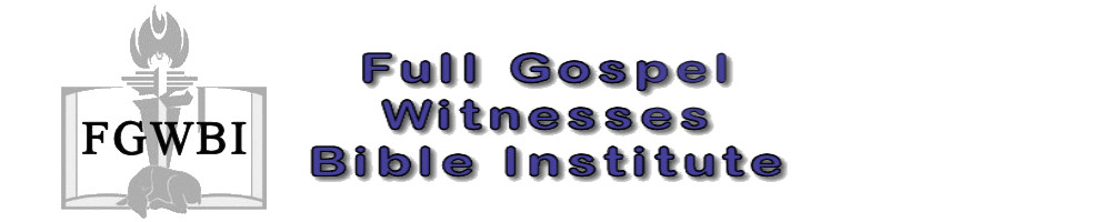 Full Gospel Witnesses Bible Institute